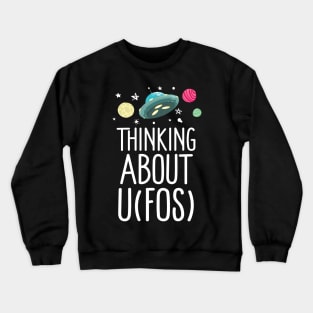 Thinking About UFOs Crewneck Sweatshirt